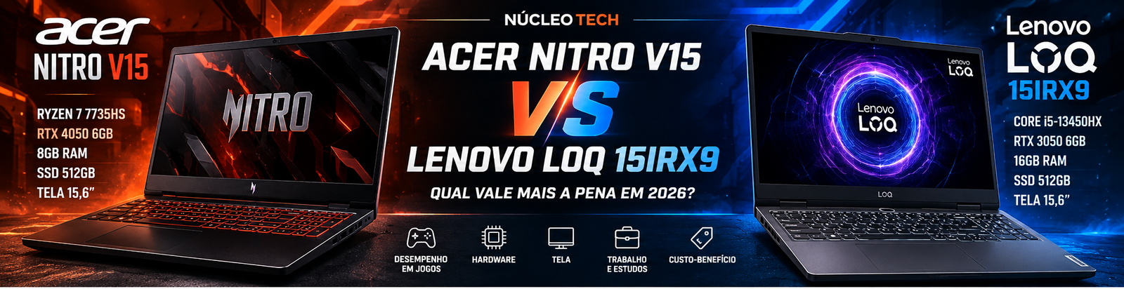 Acer Nitro V15 vs Lenovo LOQ 15IRX9 comparativo 2026