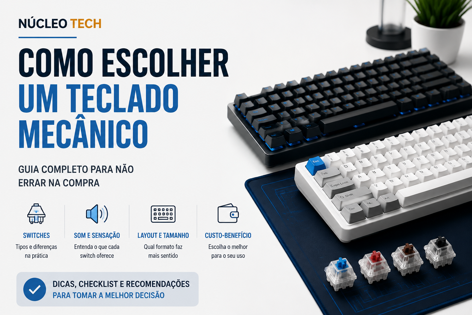 Como escolher um teclado mecânico: switches, formatos e custo-benefício