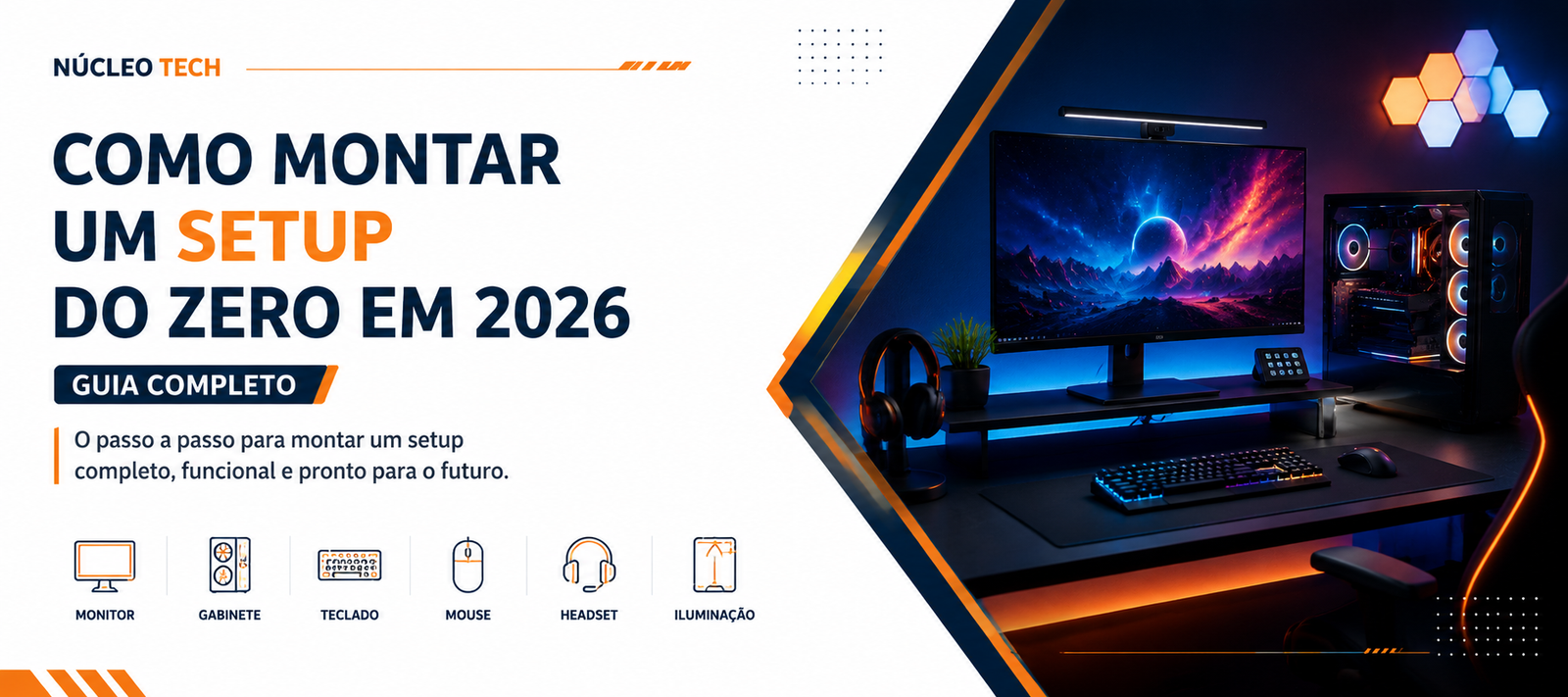 Como montar um setup do zero em 2026