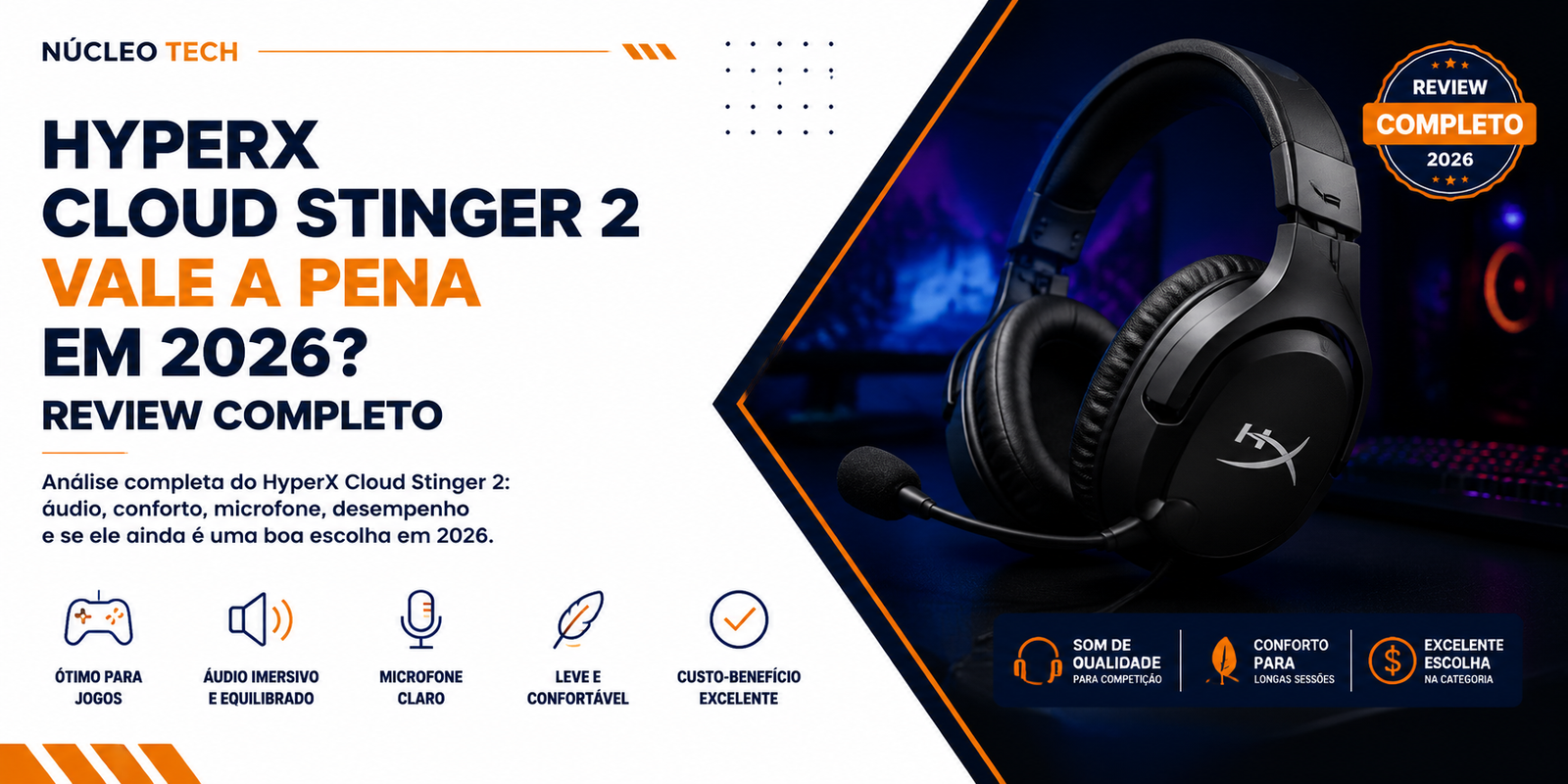 HyperX Cloud Stinger 2 vale a pena em 2026 - Review completo