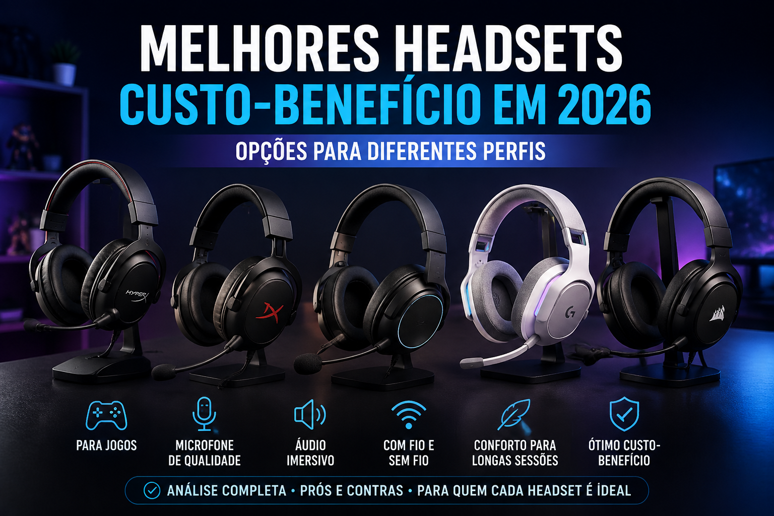 Melhores headsets custo-benefício em 2026
