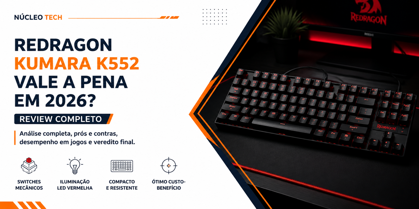 Redragon Kumara K552 vale a pena em 2026? Review completo